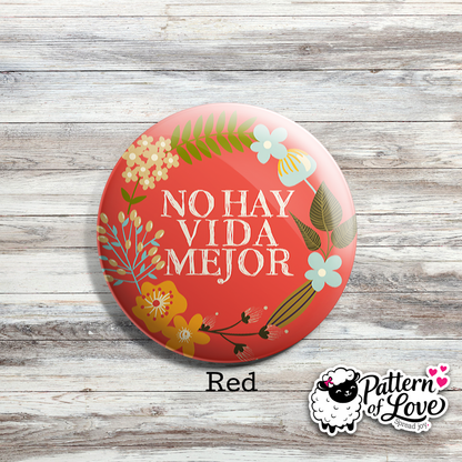 No Hay Vida Mejor - Bold Floral