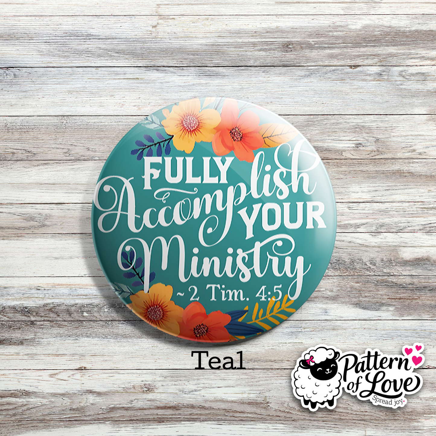 Fully Accomplish Your Ministry - Floral