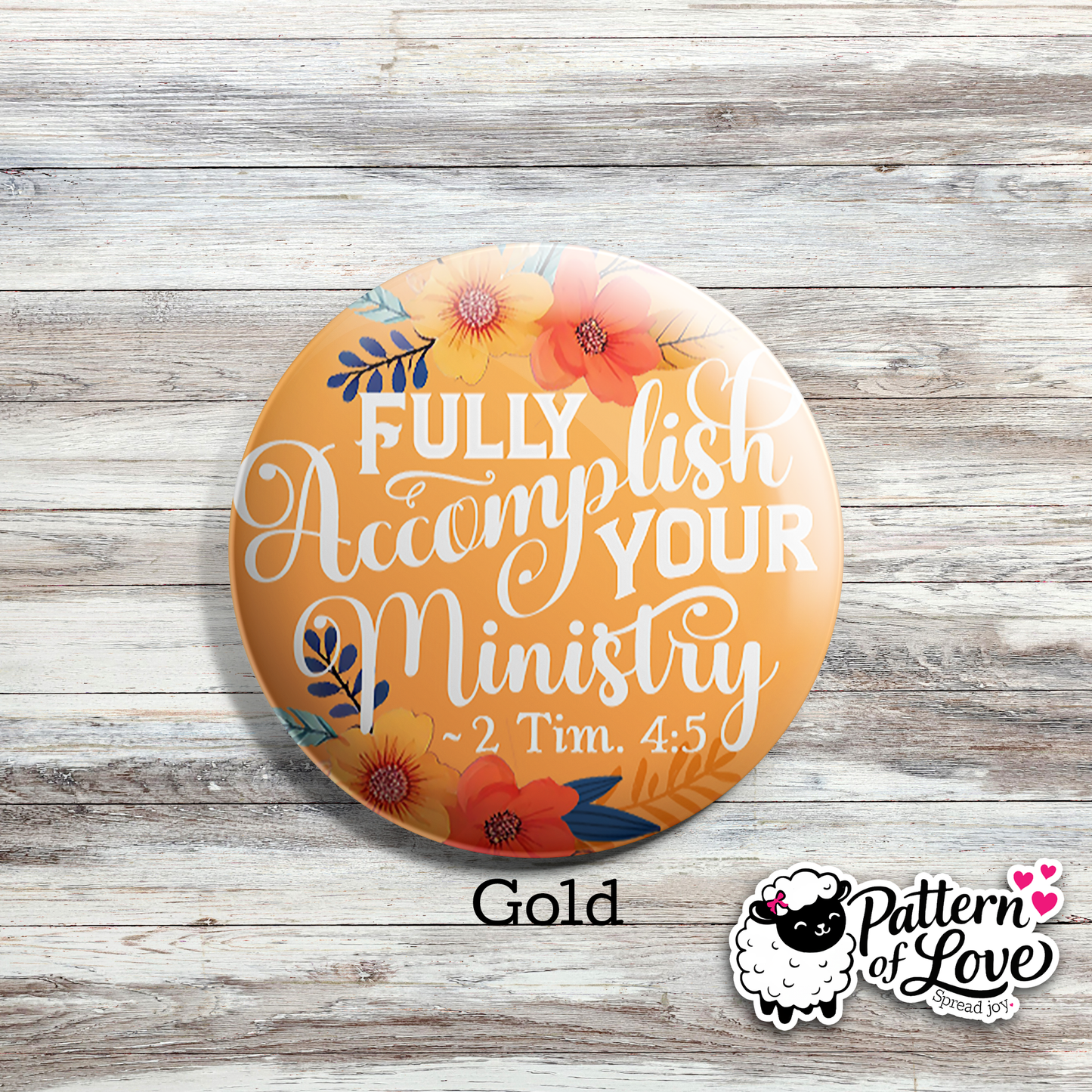 Fully Accomplish Your Ministry - Floral