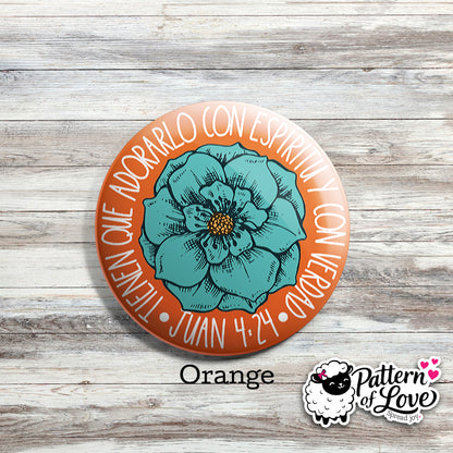 Tiene que adorarlo con espíritu y con verdad - Floral - SPANISH