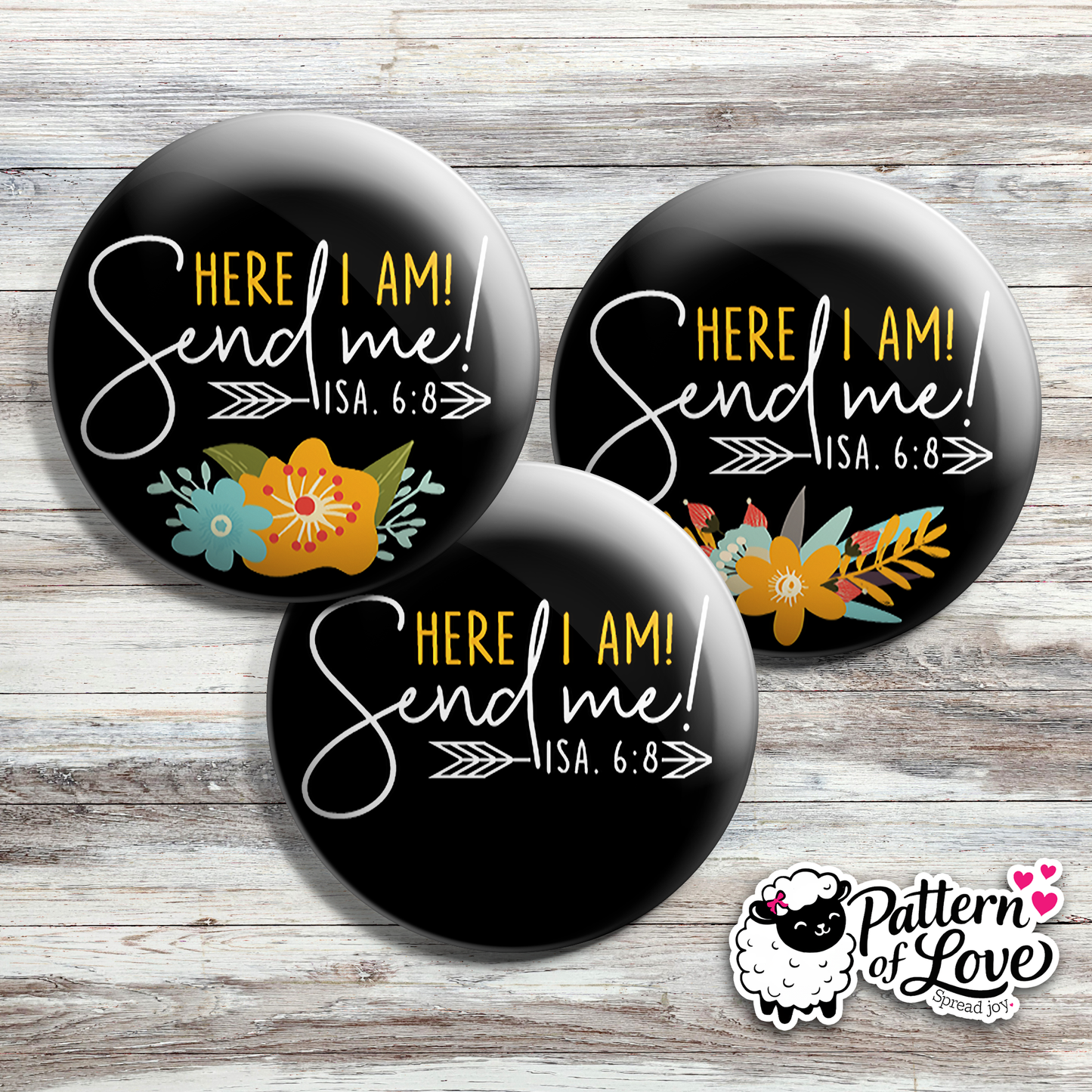 Here I am Send Me - Floral