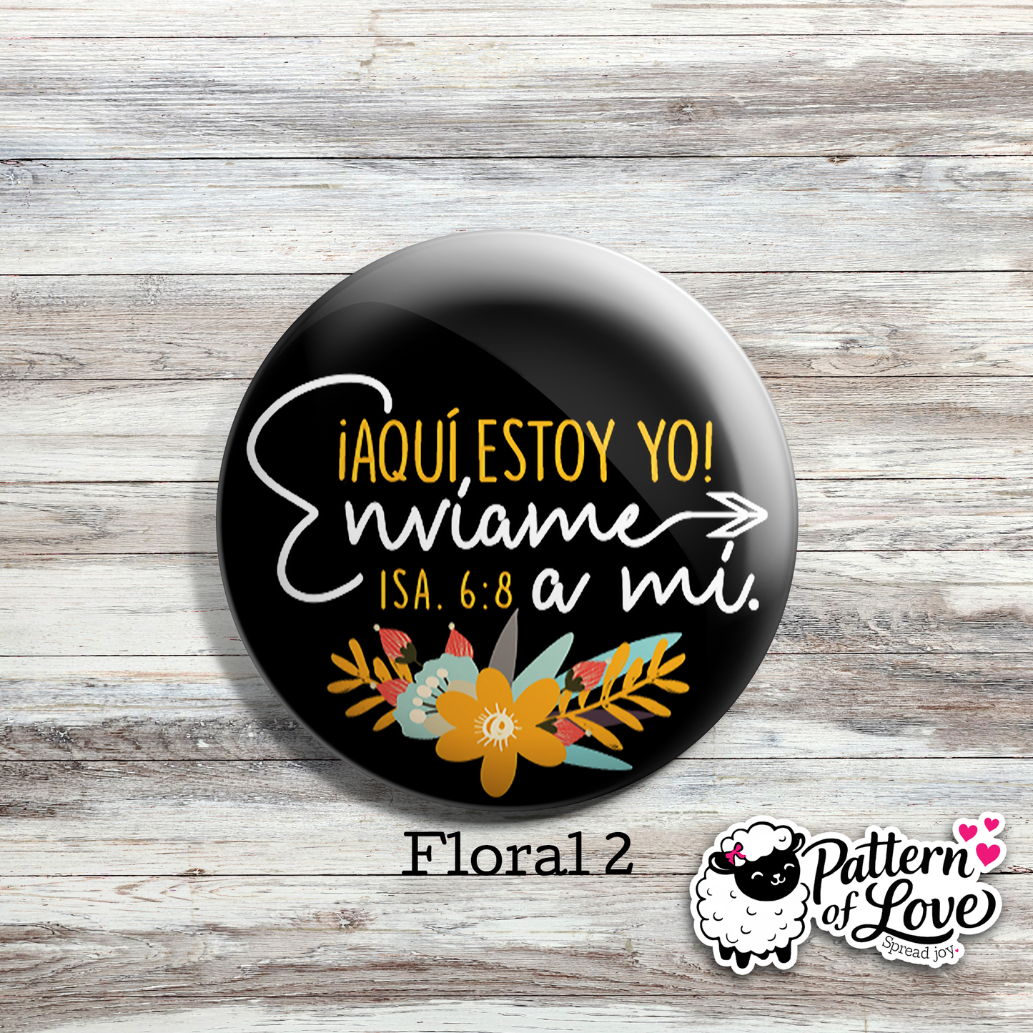 ¡Aquí Estoy Yo! Envíame a mí - Floral - SPANISH