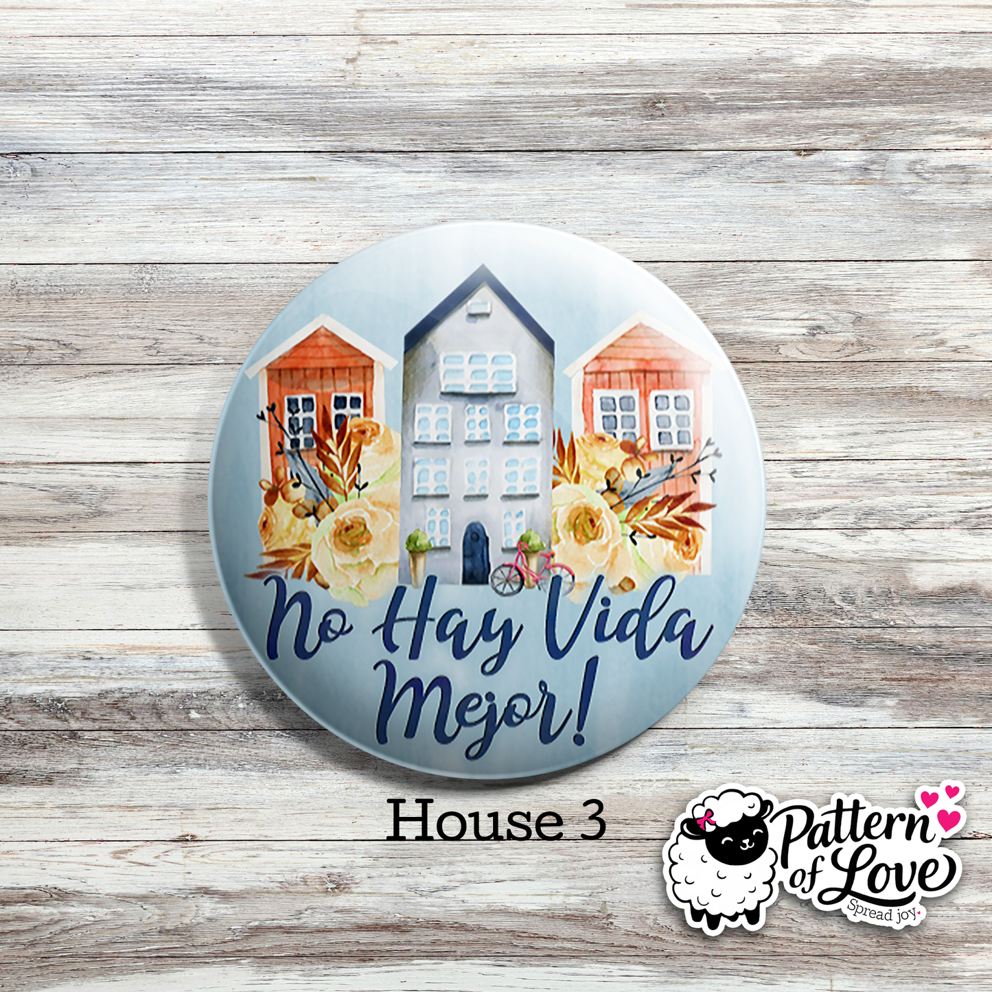 No Hay Vida Mejor - Floral Houses