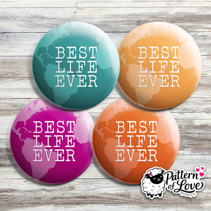 Best Life Ever- Bright Globe