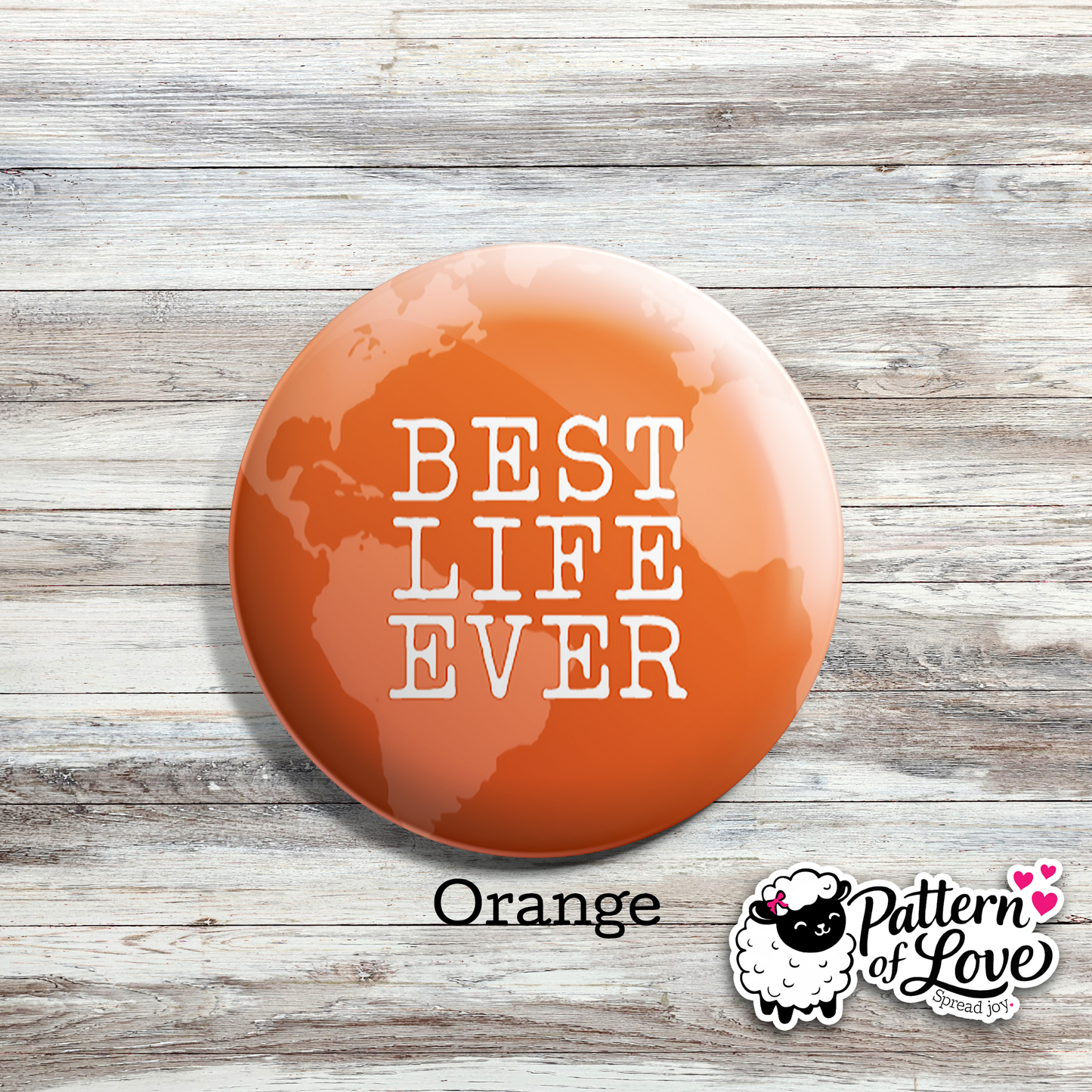 Best Life Ever- Bright Globe
