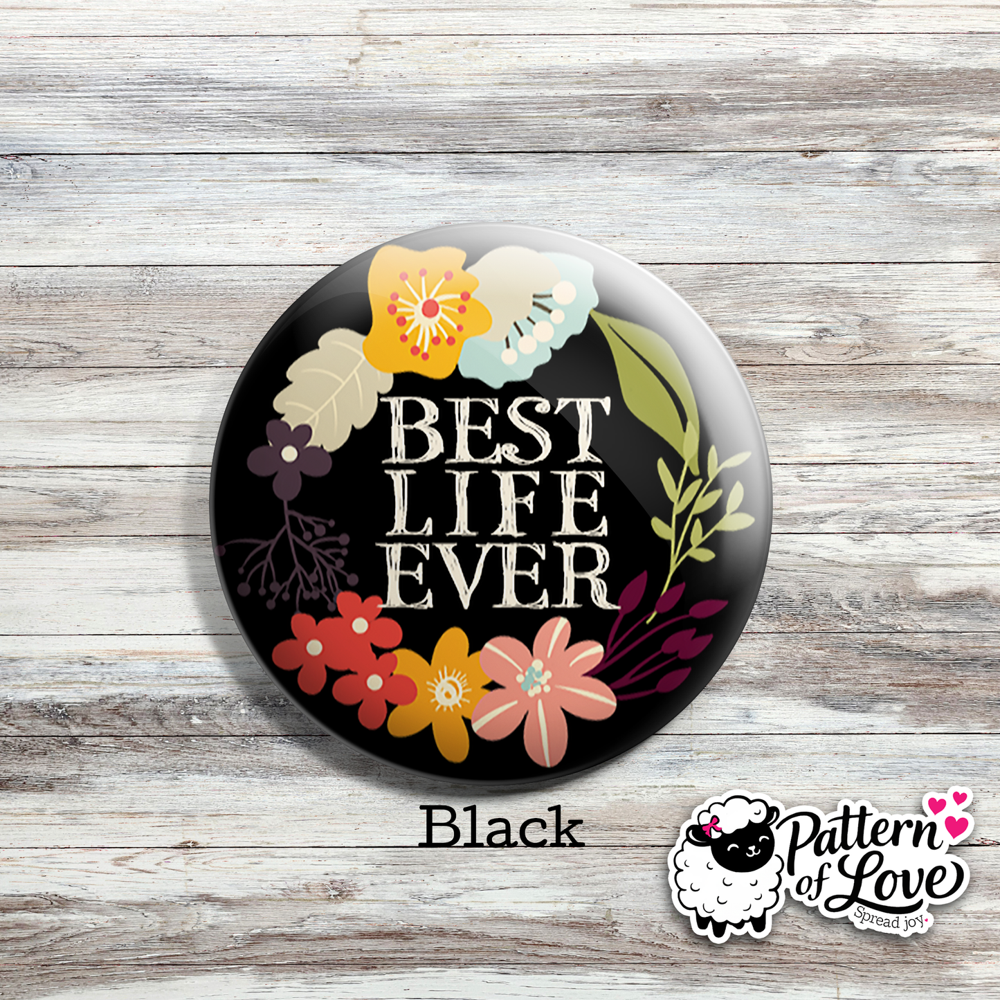 Best Life Ever - Bold Floral Wreath