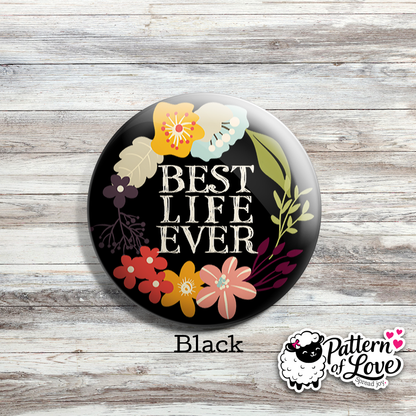 Best Life Ever - Bold Floral Wreath