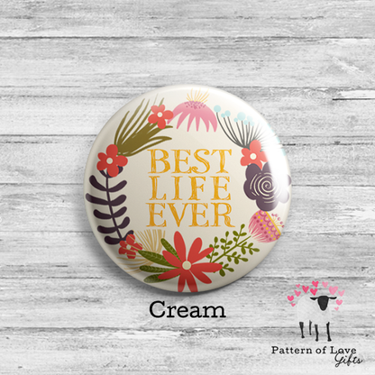 Best Life Ever - Bold Floral Wreath