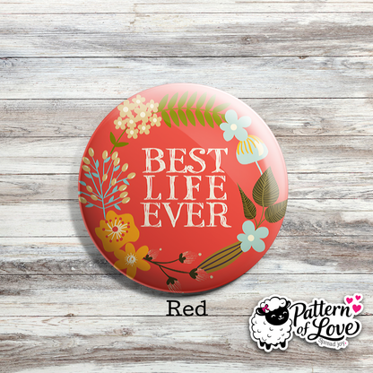 Best Life Ever - Bold Floral Wreath