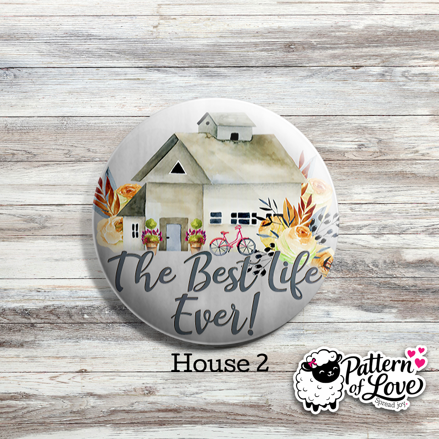 Best Life Ever - Floral Houses