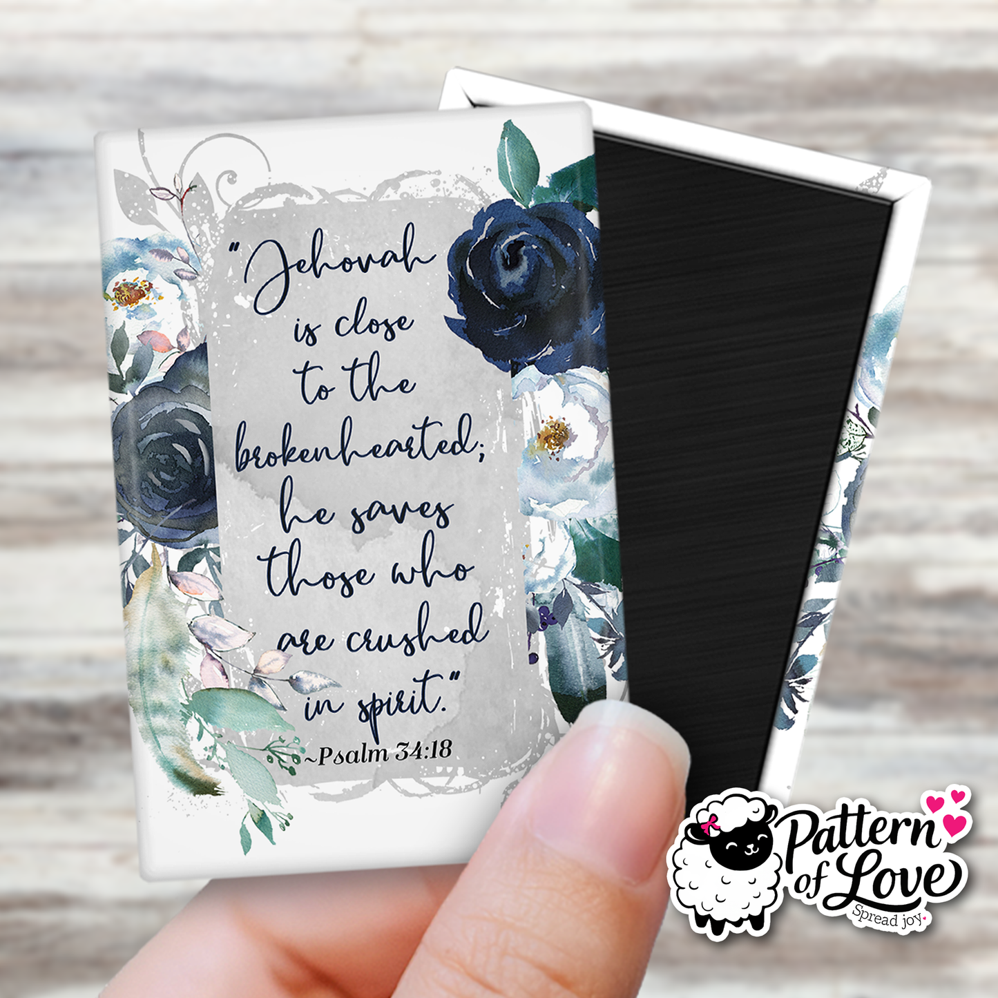 Jehovah is Close to the Brokenhearted - Refrigerator Magnet