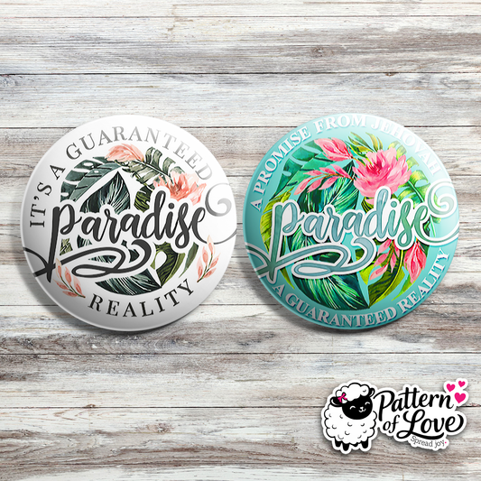 Paradise - A Guaranteed Reality